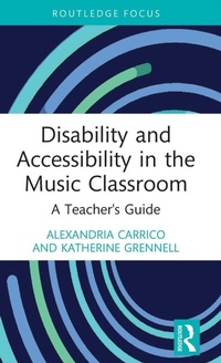 Enlarge image Cover: Disability and Accessibility in the Music Classroom - Routledge
