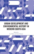 Bild: Urban Development and Environmental History in Modern South Asia - Routledge