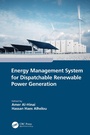 Cover: Energy Management System for Dispatchable Renewable Power Generation - CRC Press