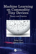 Cover: Machine Learning on Commodity Tiny Devices - CRC Press