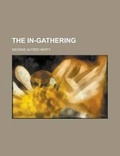 Cover: The In-Gathering - Rarebooksclub.com
