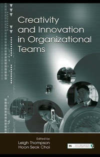 Enlarge image Cover: Creativity and Innovation in Organizational Teams - Psychology Press Ltd