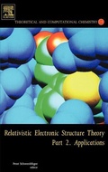 Cover: Relativistic Electronic Structure Theory: Volume 14 - Elsevier