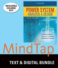 Enlarge image Cover: Bundle: Power System Analysis and Design, Si Edition, 6th + Mindtap Engineering, 2 Terms (12 Months) Printed Access Card, Si Edition - Cengage Learning