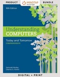 Cover: Bundle: Understanding Computers: Today and Tomorrow: Comprehensive, Loose-Leaf Version, 16th + Mindtap Computing, 1 Term (6 Months) Printed Access Card - Cengage Learning