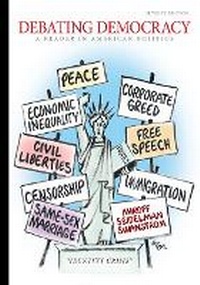 Enlarge image Cover: Bundle: Gateways to Democracy: An Introduction to American Government (Book Only), 3rd + Debating Democracy: A Reader in American Politics, 7th - Cengage Learning