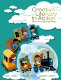 Cover: Bundle: Creative Literacy in Action: Birth Through Age Nine, 1st Edition + Mindtap Education for 1 Term (6 Months) Printed Access Card - Cengage Learning