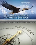Cover: Bundle: The American System of Criminal Justice, 16th + Mindtap Criminal Justice, 1 Term (6 Months) Printed Access Card - Cengage Learning