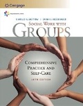 Cover: Bundle: Empowerment Series: Social Work with Groups: Comprehensive Practice and Self-Care, 10th + Mindtap Social Work, 1 Term (6 Months) Printed Access Card - Cengage Learning