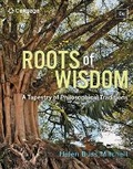 Cover: Bundle: Roots of Wisdom: A Tapestry of Philosophical Traditions, 8th + Mindtap Philosophy, 1 Term (6 Months) Printed Access Card - Cengage Learning