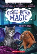 Cover: Night Owl (Upside-Down Magic #8) - Scholastic US