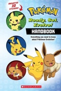 Cover: Ready, Set, Evolve! Handbook: With 3D Stickers (Pokemon) - Scholastic Inc.