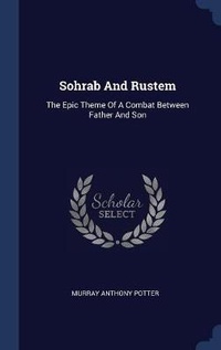 Enlarge image Cover: Sohrab And Rustem - Sagwan Press