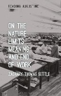 Cover: On the Nature, Limits, Meaning, and End of Work - Bloomsbury Academic