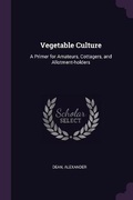 Cover: Vegetable Culture - Palala Press