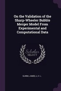 Cover: On the Validation of the Sharp-Wheeler Bubble Merger Model From Experimental and Computational Data - Palala Press