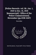 Cover: [Police Records. vol. 56. Jan. 1, 1919 to Dec. 31, 1919 [manuscript] / Office of the Police Commissioner]. November (pp.1538-1647) - Palala Press