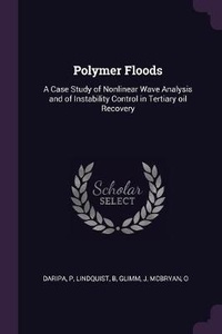 Enlarge image Cover: Polymer Floods - Palala Press
