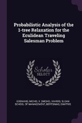 Cover: Probabilistic Analysis of the 1-tree Relaxation for the Eculidean Traveling Salesman Problem - Palala Press