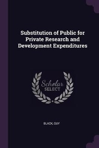 Enlarge image Cover: Substitution of Public for Private Research and Development Expenditures - Palala Press