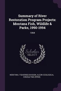 Enlarge image Cover: Summary of River Restoration Program Projects - Palala Press