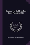 Cover: Summary of Child-welfare Laws Passed in 1916 - Palala Press