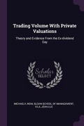 Cover: Trading Volume With Private Valuations - Palala Press