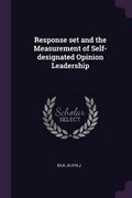 Cover: Response set and the Measurement of Self-designated Opinion Leadership - Palala Press