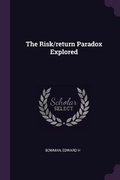Cover: The Risk/return Paradox Explored - Palala Press
