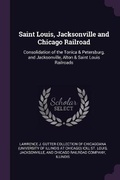 Cover: Saint Louis, Jacksonville and Chicago Railroad - Palala Press