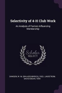 Enlarge image Cover: Selectivity of 4-H Club Work - Palala Press
