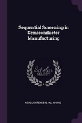 Cover: Sequential Screening in Semiconductor Manufacturing - Palala Press