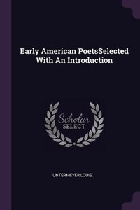 Enlarge image Cover: Early American PoetsSelected With An Introduction - Palala Press