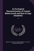 Cover: An Ecological Characterization of Coastal Maine (north and East of Cape Elizabeth) - Palala Press