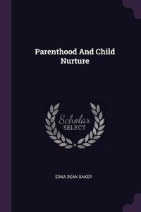 Enlarge image Cover: Parenthood And Child Nurture - Palala Press