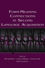 Cover: Form-Meaning Connections in Second Language Acquisition - Routledge
