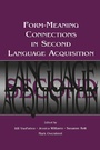 Cover: Form-Meaning Connections in Second Language Acquisition - Routledge