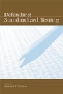 Cover: Defending Standardized Testing - Psychology Press Ltd