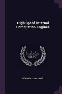 Enlarge image Cover: High Speed Internal Combustion Engines - Palala Press