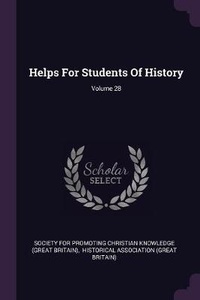 Enlarge image Cover: Helps For Students Of History; Volume 28 - Palala Press