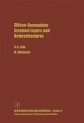 Cover: Silicon-Germanium Strained Layers and Heterostructures - Academic Press