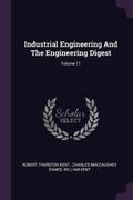 Cover: Industrial Engineering And The Engineering Digest; Volume 11 - Palala Press