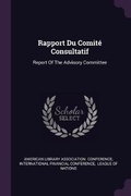 Cover: Rapport Du Comite Consultatif - Palala Press