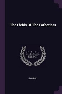 Enlarge image Cover: The Fields Of The Fatherless - Palala Press
