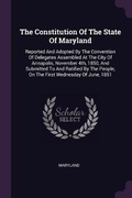 Cover: The Constitution Of The State Of Maryland - Palala Press