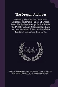 Enlarge image Cover: The Oregon Archives - Palala Press