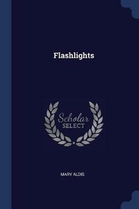 Enlarge image Cover: Flashlights - Sagwan Press