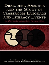 Enlarge image Cover: Discourse Analysis and the Study of Classroom Language and Literacy Events - Routledge