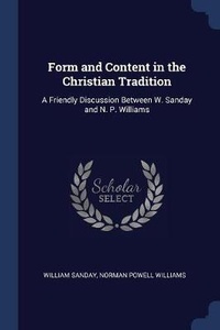 Enlarge image Cover: Form and Content in the Christian Tradition - Sagwan Press
