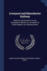 Enlarge image Cover: Liverpool and Manchester Railway - Sagwan Press